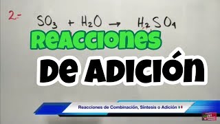 Reacciones de Combinación Adición o Síntesis Parte 1 [upl. by Tasha249]