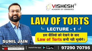 Law of Torts in Hindi  Easiest Way  Lecture1  CSEET  Sunil Jain  Vishesh Academy of Commerce [upl. by Seek276]