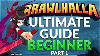 Brawlhalla Ultimate Guide Beginner  Part 1 [upl. by Erodisi]