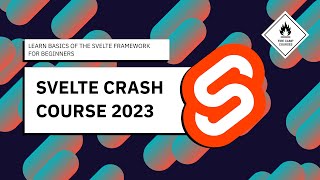 Svelte Crash Course 2023 [upl. by Tiler]