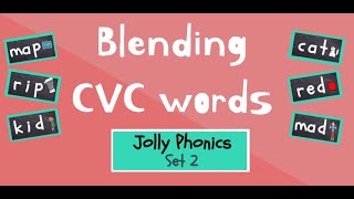 CVC Words  Jolly Phonics Set 2  Phonics Blending [upl. by Ellienad]