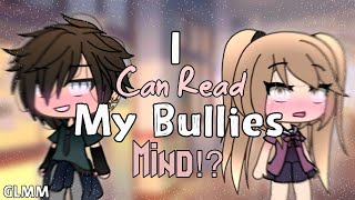 ❦ I Can Read My Bullies Mind ❦  GLMM  Gacha Life  Original [upl. by Ecinereb75]