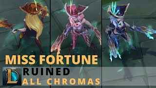 Ruined Miss Fortune All Chromas  League of Legends [upl. by Elboa]