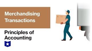 Merchandising Transactions  Principles of Accounting [upl. by Iorgo]