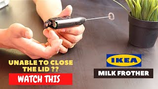 IKEA Milk Frother Battery Installation and Trick To Close the Lid [upl. by Bauer675]