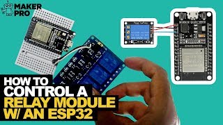 How to Control a Relay Module With an ESP32 [upl. by Gerianna480]