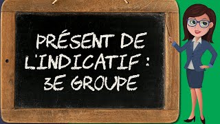 Présent de lindicatif – 3e groupe indicatif 48 [upl. by Imat]