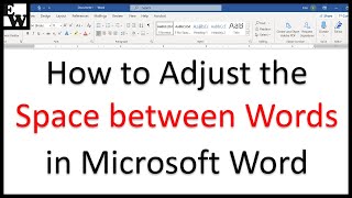 How to Adjust the Space between Words in Microsoft Word [upl. by Jodi599]