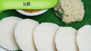 Idli  How To Make Idli At Home  South Indian Cuisine  Recipe By Ruchi Bharani [upl. by Puklich]