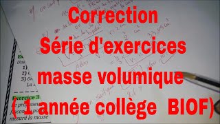 Corréction Série dexercices masse volumique  1 année collège BIOF [upl. by Brnaba]