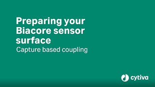 Biacore™ Tutorial Preparing your sensor surface for capture based coupling  Cytiva [upl. by Gustavo]