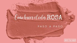 Cómo hacer el color rosa [upl. by Ashil]