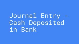 Journal Entry for Cash Deposited in Bank  Class 11 BookKeeping and Accountancy [upl. by Morganne]