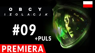 Obcy Izolacja  Alien Isolation PL – „Samuels  pierwszy kontakt” 09 [upl. by Ydassac]