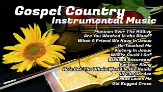 Country Gospel Instrumentals 1 [upl. by Oliana837]