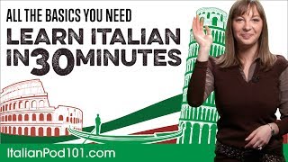 Learn Italian in 30 Minutes  ALL the Basics You Need [upl. by Duffie]