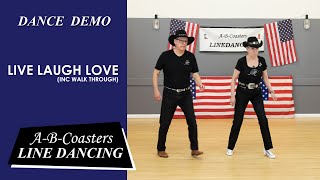 LIVE LAUGH LOVE  Line Dance Demo amp Walk Through [upl. by Arihsay461]