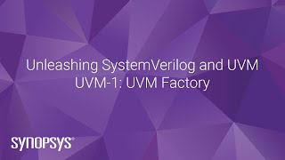 UVM1 UVM Basics  Synopsys [upl. by Armand]