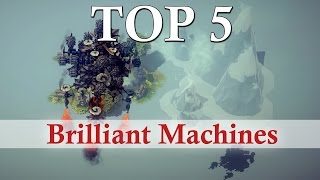 Besiege  Top 5 Brilliant Machines [upl. by Crocker561]