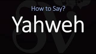 How to Pronounce Yahweh CORRECTLY [upl. by Winnick58]