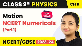 Motion  NCERT Numericals Part 1  Class 9 Physics [upl. by Atsiuqal]