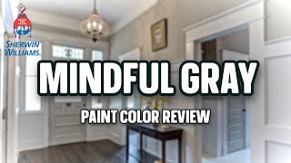 Sherwin Williams Mindful Gray  AWESOME MIDTONE GRAY [upl. by Consuelo972]