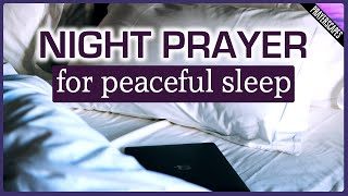 Night Prayer For Peaceful Sleep [upl. by Eirol]