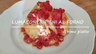 Lumaconi ripieni al forno  Ricetta facile e veloce [upl. by Barraza]