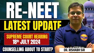 RENEET 2024  Counselling Starting  Latest Update from SC Hearing  Dr Rishabh Sir Reneet nta [upl. by Yerfej]