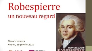 Hervé Leuwers présente Robespierre [upl. by Zennie902]