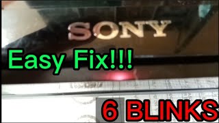 How To Fix 6 blinks on SONY LED TV in Easy Way [upl. by Lindie]