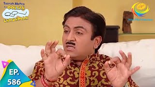 Taarak Mehta Ka Ooltah Chashmah  Episode 586  Full Episode [upl. by Lune401]