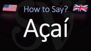 How to Pronounce Açaí CORRECTLY Superfood Fruit Pronunciation [upl. by Erbua197]