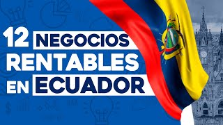 ✅ 12 Ideas de Negocios Rentables en Ecuador con Poco Dinero 🤑 [upl. by Channa77]