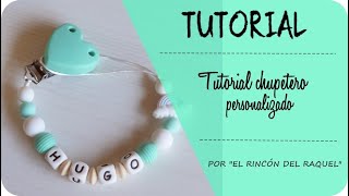 Tutorial chupetero personalizado  Paso a paso [upl. by Camille]