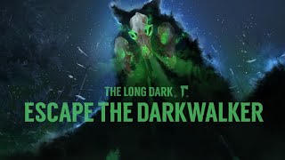 The Long Dark  Escape the Darkwalker PC  Hardcore Eldritch Survival [upl. by Dave]