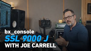 bxconsole SSL 9000 J with Joe Carrell  Plugin Alliance [upl. by Bazluke]