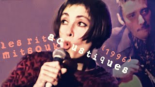 Les Rita Mitsouko  Acoustiques Live 1996 [upl. by Carbo]