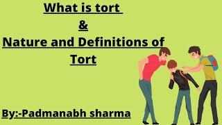 What is Tort अपकृत्य क्या होता है  Nature and definition of tort lecture 1By Padmanabh Sharma [upl. by Leiuqese108]