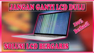 Jangan Panik LCD LAPTOP Bergaris ini Solusinya [upl. by Evatsug]