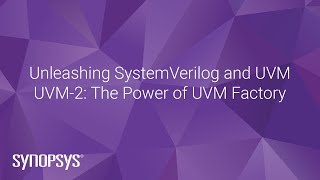 UVM2 UVM Factory  Synopsys [upl. by Yesdnil]