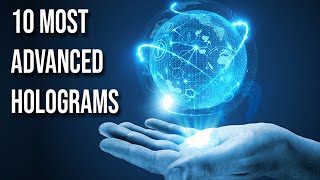 10 Most Advanced Holograms that are CRAZY [upl. by Nira592]