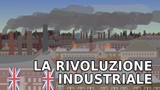 La STORIA della RIVOLUZIONE INDUSTRIALE [upl. by Iralam]