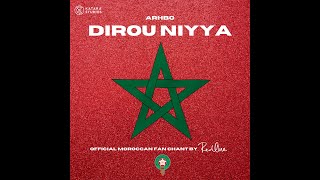 Dirou Niyya  Official Moroccan Fan Chant [upl. by Hagi]