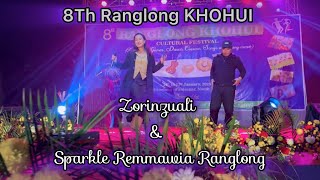 Zorinzuali Khiangte amp Sparkle Remmawia Ranglong  LIVE PERFORMANCE  8TH RANGLONG KHOHUI [upl. by Strander808]