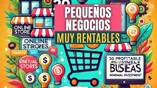 20 IDEAS DE PEQUEÑOS NEGOCIOS RENTABLES CON MÍNIMA INVERSIÓN [upl. by Ambert]