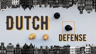 Introduction to the Dutch Defense · Chess Openings [upl. by Eltsyrk]