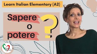 2 Learn Italian Elementary A2 quotSaperequot or quotpoterequot [upl. by Killion756]