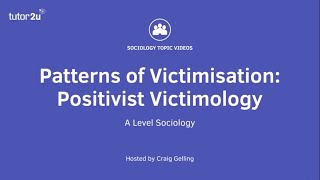 Patterns of Victimisation  Positivist Victimology  ALevel Sociology [upl. by Bergeman907]