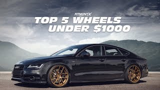 Top 5 Wheels Under 1000 PT2 [upl. by Kendy701]